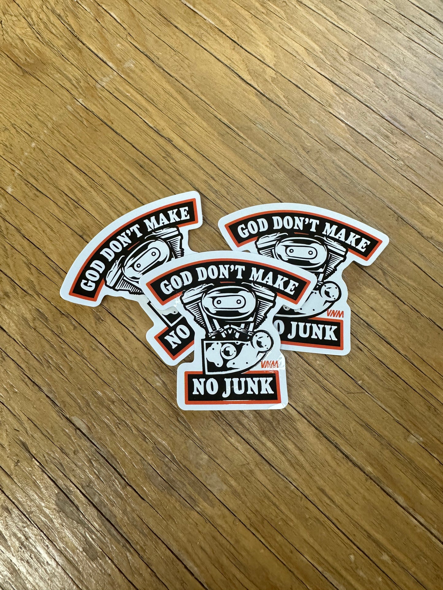 GOD DON'T MAKE NO JUNK - STICKER