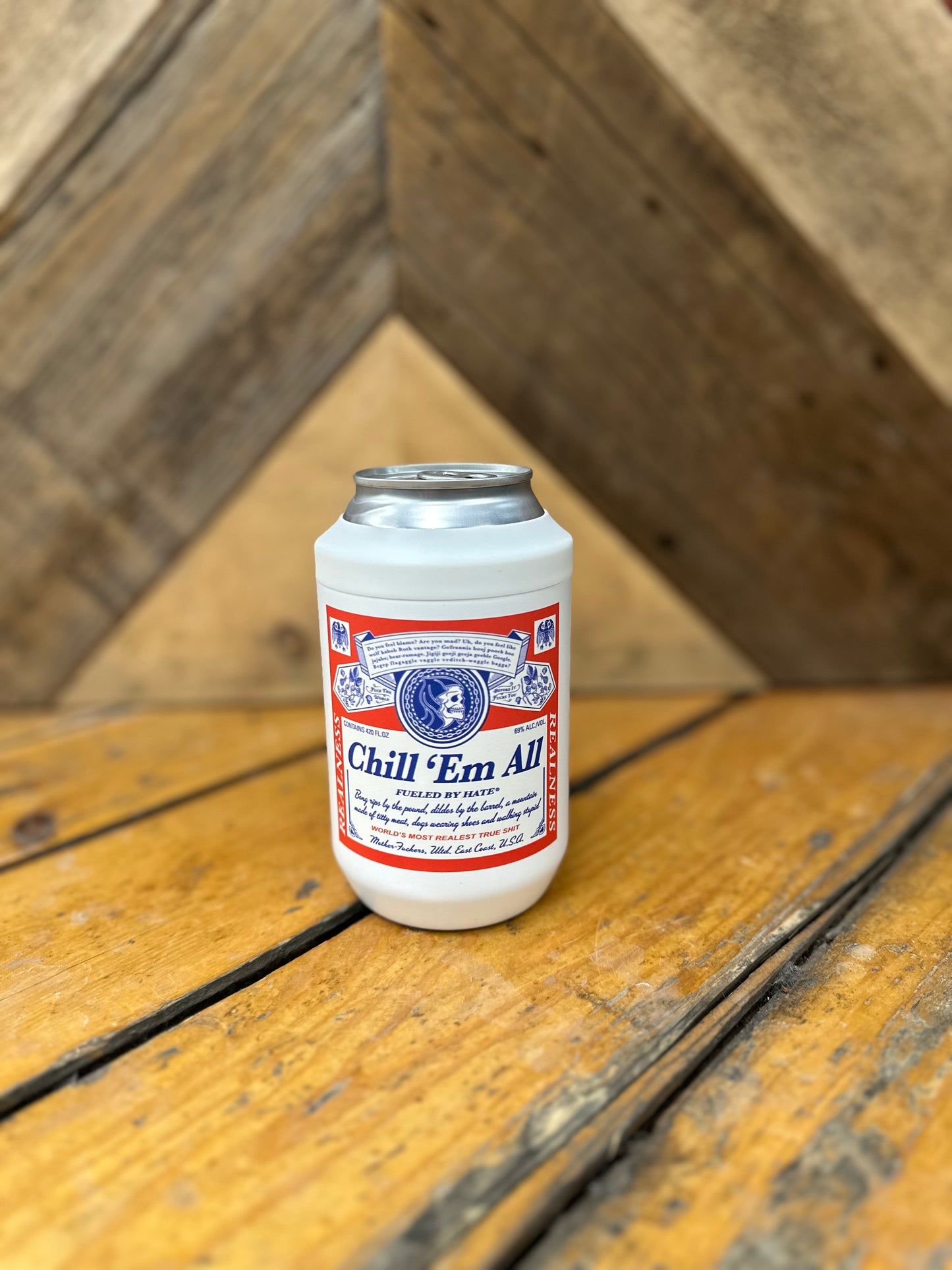 CHILL 'EM - STAINLESS STEEL CAN COOLER