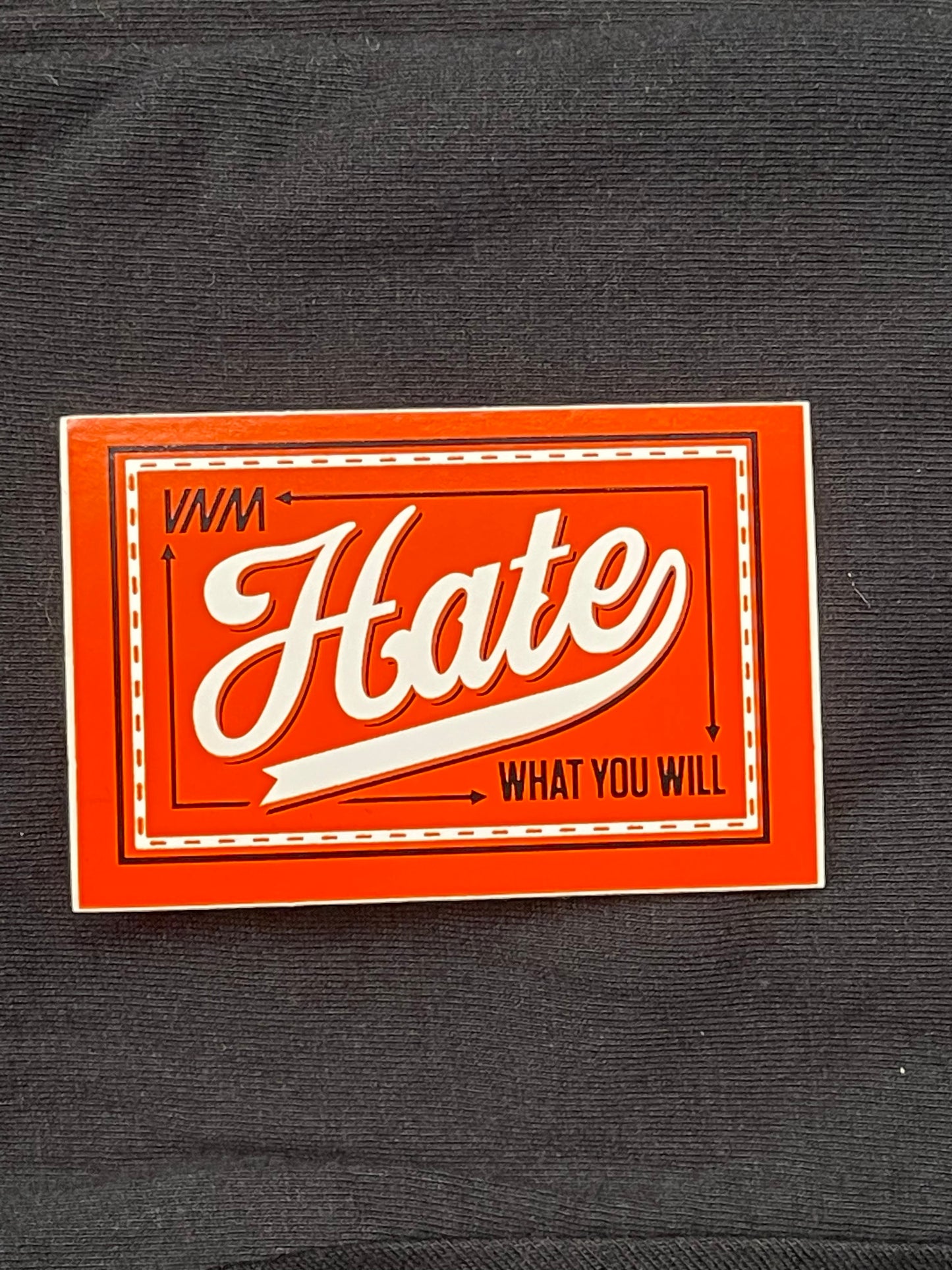 HATE WHAT YOU WILL - STICKER PACK