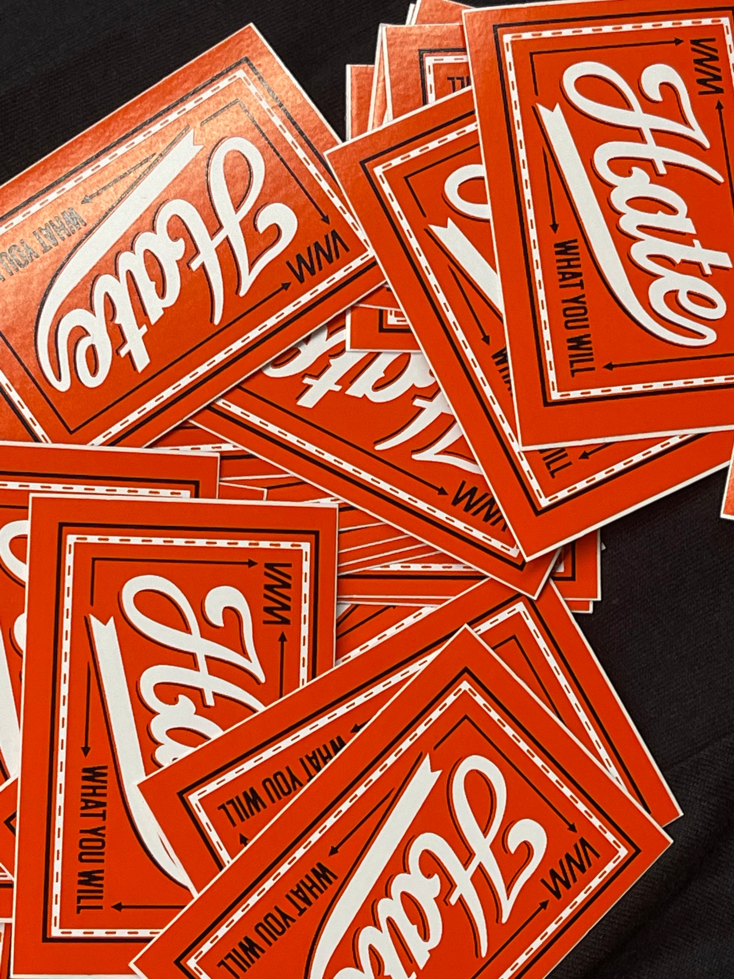 HATE WHAT YOU WILL - 3 STICKER PACK