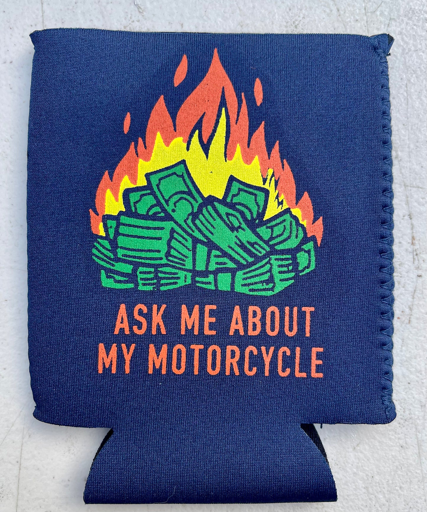 ASK ME ABOUT MY MOTORCYCLE - KOOZIE