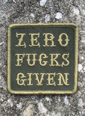 ZERO FUCKS GIVEN - PATCH