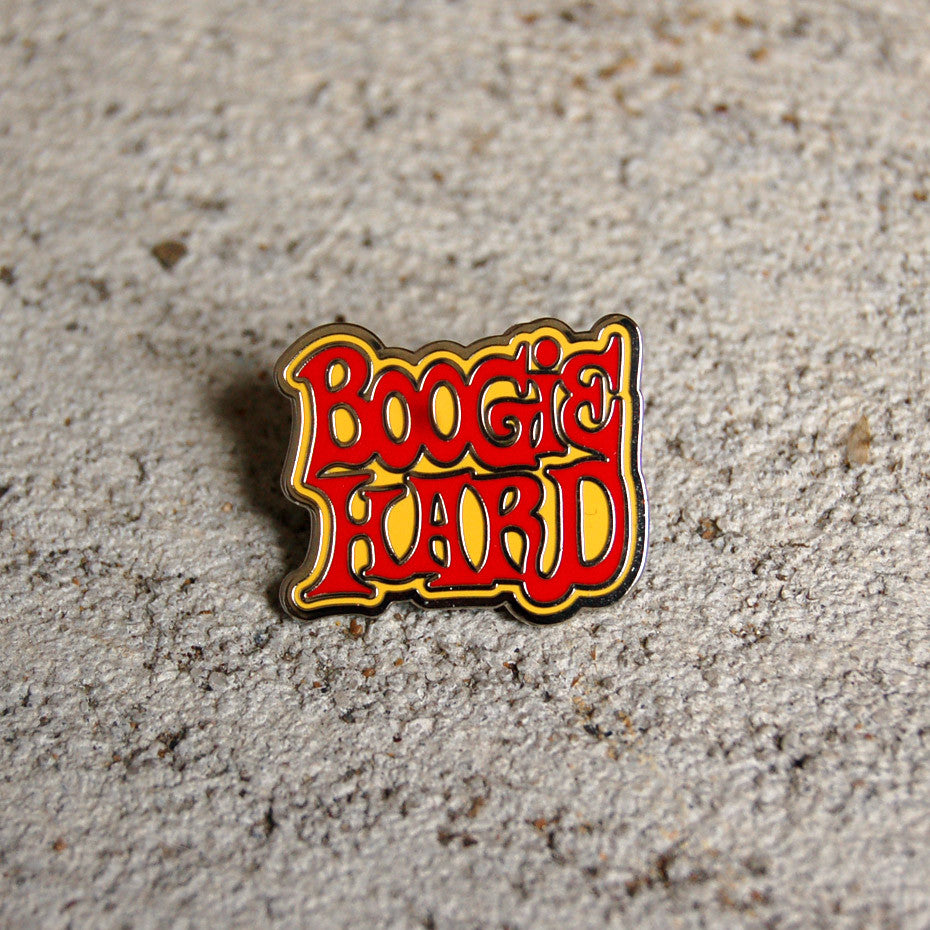 BOOGIE HARD - ENAMEL PIN