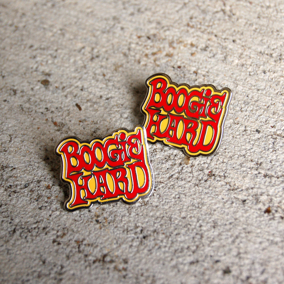 BOOGIE HARD - ENAMEL PIN