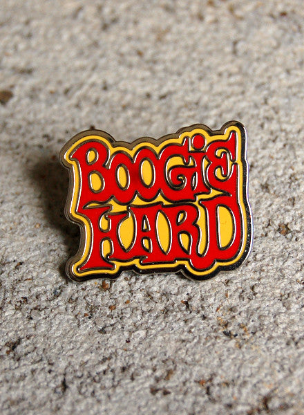 BOOGIE HARD - ENAMEL PIN