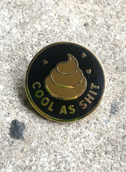 COOLSHIT - ENAMEL PIN