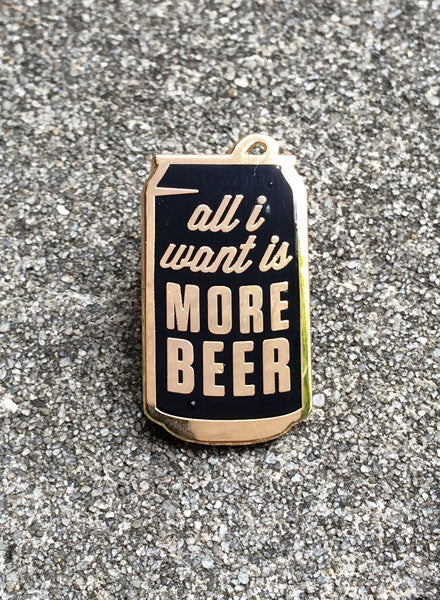 MORE BEER - ENAMEL PIN