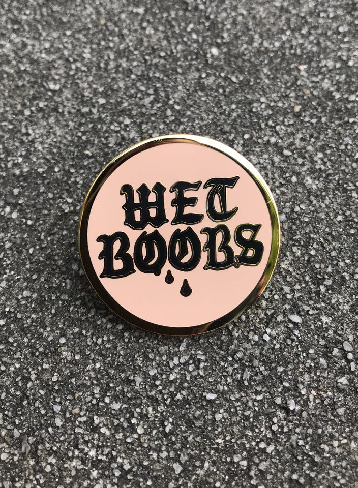 WET BOOBS - ENAMEL PIN