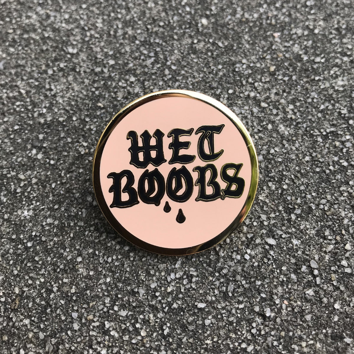 WET BOOBS - ENAMEL PIN