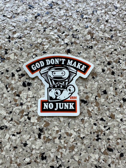 GOD DON'T MAKE NO JUNK 3" sticker