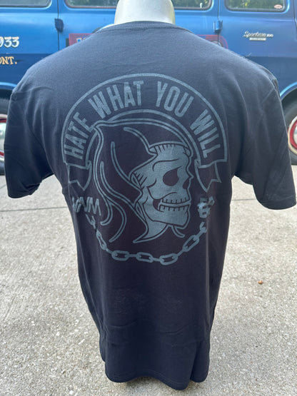 HATE WHAT YOU WILL REAPER T-SHIRT