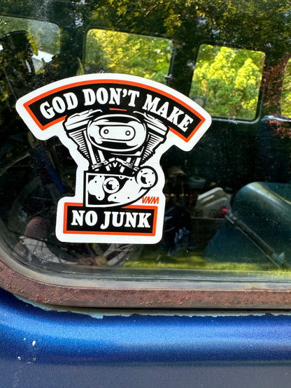 GOD DON'T MAKE NO JUNK - STICKER