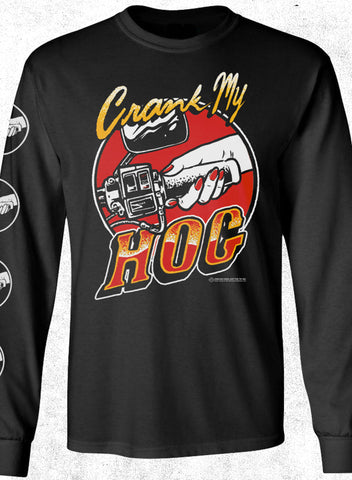 CRANK MY HOG - LONG SLEEVE TEE